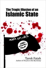 Tragic Illusion of Islamic State cover